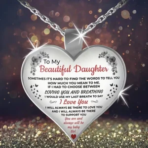 To My Beautiful Daughter Necklace (New)
